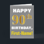Bold, Grey, Faux Gold 90th Birthday w/ Name Card<br><div class="desc">This simple birthday-themed greeting card design features a warm birthday wish like "HAPPY 90th BIRTHDAY, First-Name!" on the front, in bold text on a grey (grey) coloured background. The birthday number has a faux/imitation gold-like colouring look. The name on the front can be personalised. The inside features a birthday message...</div>