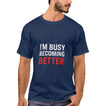 Bold Gym Motivation - I'm Busy Becoming Better - C