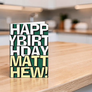 Bold Happy Birthday Custom Name Birthday Greeting Card