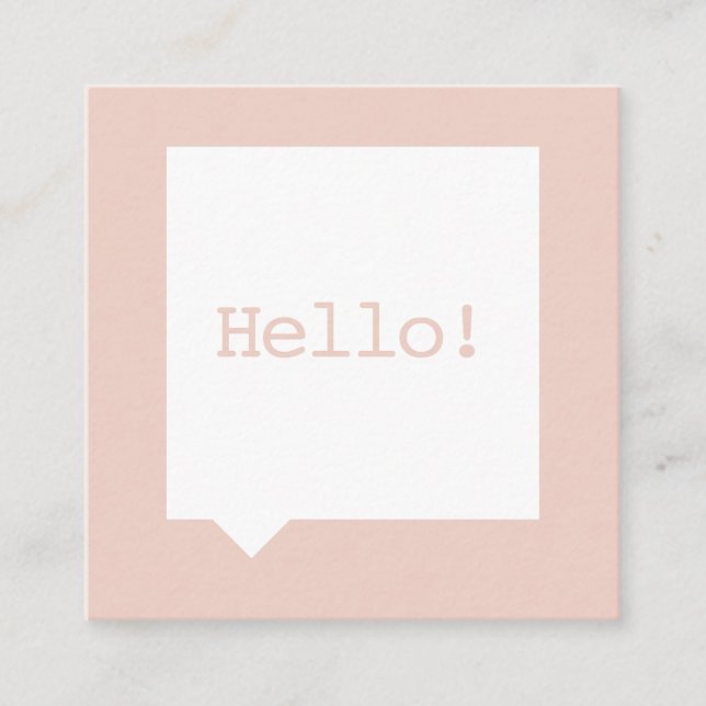 Bold Hello Social Media Speech Bubble Blush Square Business Card (Front)