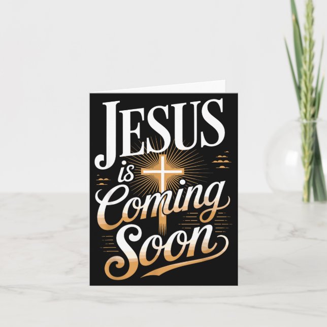 Bold Jesus Is Coming Soon Christian Apparel  Card (Front)
