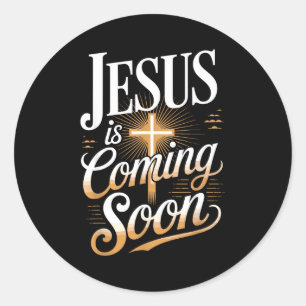 Bold Jesus Is Coming Soon Christian Apparel  Classic Round Sticker