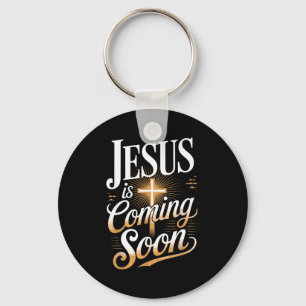 Bold Jesus Is Coming Soon Christian Apparel  Key Ring