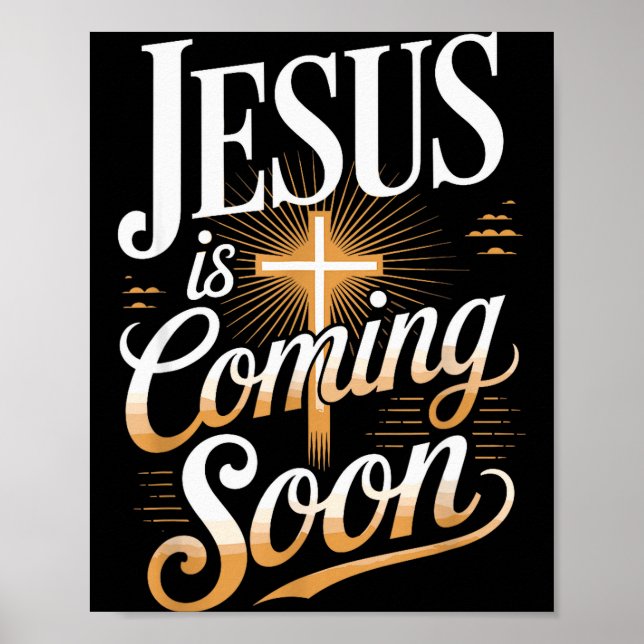Bold Jesus Is Coming Soon Christian Apparel  Poster (Front)