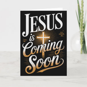 Bold Jesus Is Coming Soon Christian Apparel Premiu Card