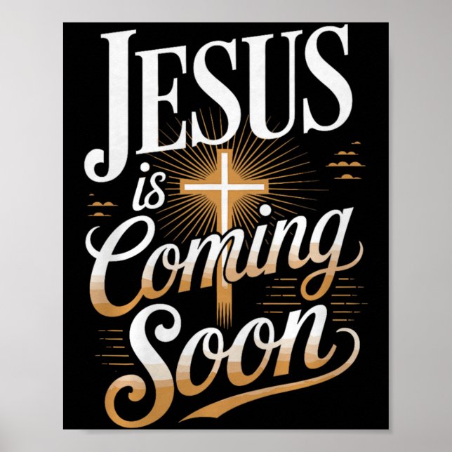 Bold Jesus Is Coming Soon Christian Apparel Premiu Poster (Front)