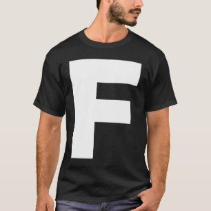 Bold Letter F Alphabet Characters Big Font Capita T-Shirt