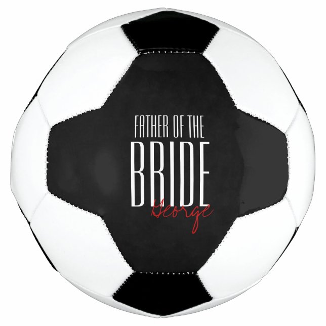 Bold Letters "Father of the Bride" Wedding Party Soccer Ball (Front)