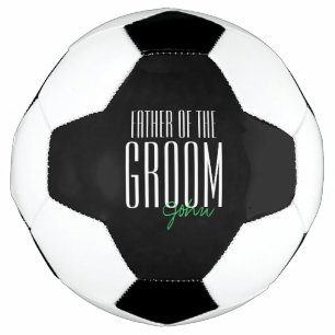 Bold Letters "Father of the Groom" Wedding Party Soccer Ball