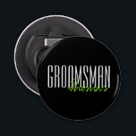 Bold Letters "Groomsman" Custom Wedding Party Bottle Opener<br><div class="desc">Personalised gifts for your wedding party.</div>