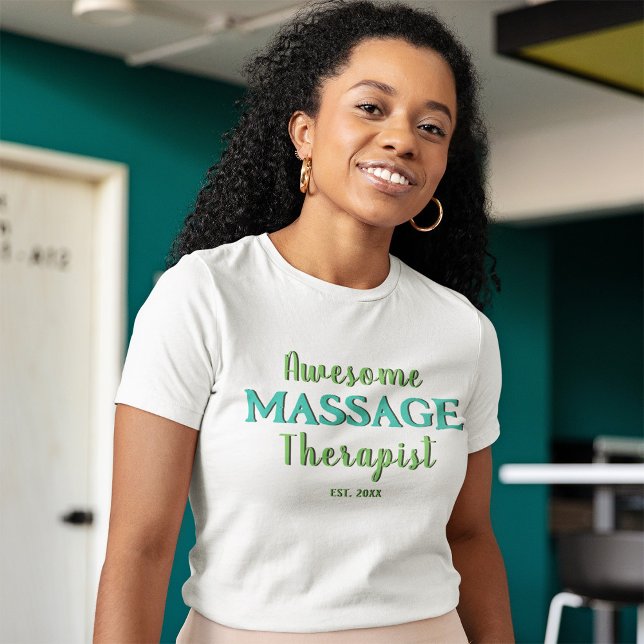 Bold Massage Therapist Teal Green Text T-Shirt (Awesome Massage Therapist Customized T-Shirt)