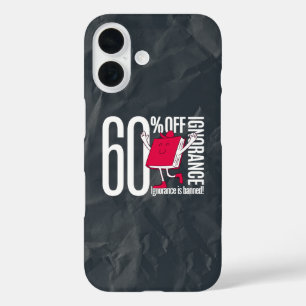 Bold Minimalist Anti-Ignorance Book Quote  iPhone 16 Case