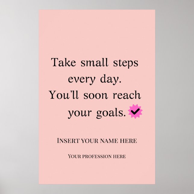 Bold Motivational Quote Take Small Steps  Poster (Front)