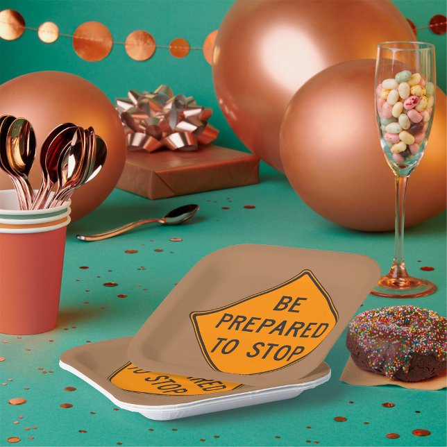 Bold Orange Be Prepared to Stop Road Sign Paper Plate (Creator Uploaded)