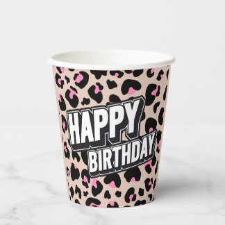 Bold Pink Leopard Happy Birthday Paper Cup