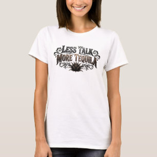 Bold Pink LESS TALK MORE TEQUILA Slogan Tee