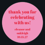 Bold Pink Red Modern Wedding Custom Thank You Classic Round Sticker<br><div class="desc">Bold Typography Bright Pink and Red Modern Wedding Custom Thank You Classic Round Sticker</div>