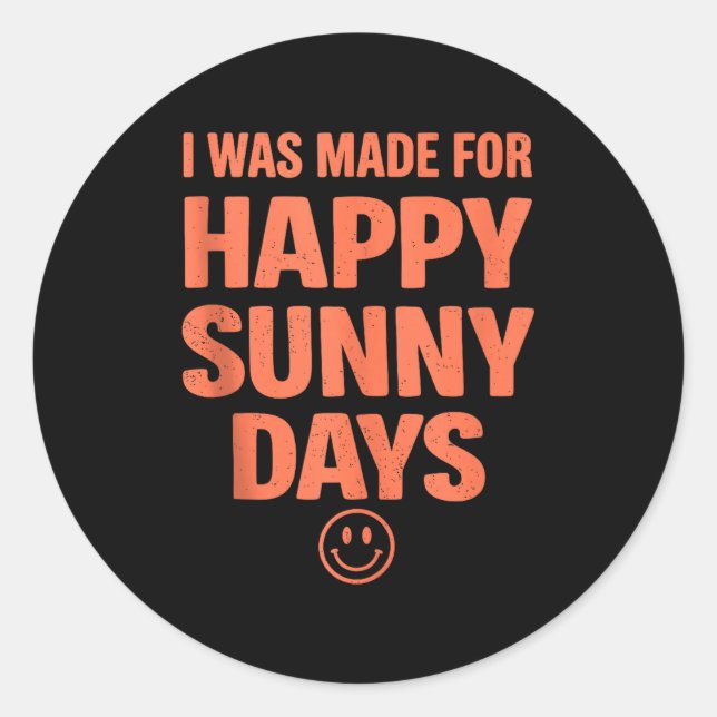 Bold positive quote happy summer aesthetic smiling classic round sticker (Front)