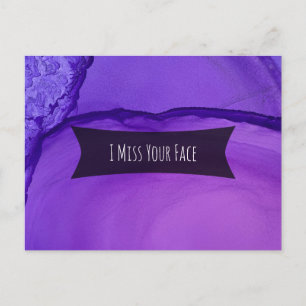 Bold Purple Abstract Alcohol Ink I Miss Your Face Postcard