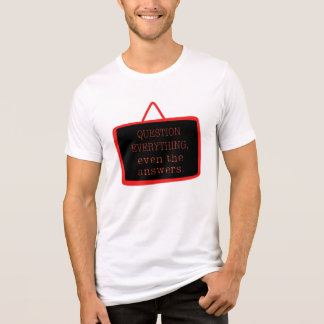 Bold "Question Everything" Philosophy Design Tri-Blend Shirt