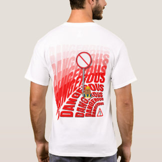 Bold Red DANGEROUS Text with Mole Warning Sign T-Shirt