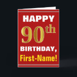 Bold, Red, Faux Gold 90th Birthday w/ Name Card<br><div class="desc">This simple birthday-themed greeting card design features a warm birthday wish like "HAPPY 90th BIRTHDAY, First-Name!" on the front, in bold text on a red coloured background. The birthday number has a faux/imitation gold-like colouring look. The name on the front can be customised. The inside features a birthday message that...</div>