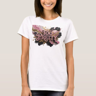 Bold Red TOO PRETTY Artistic Motif T-Shirt
