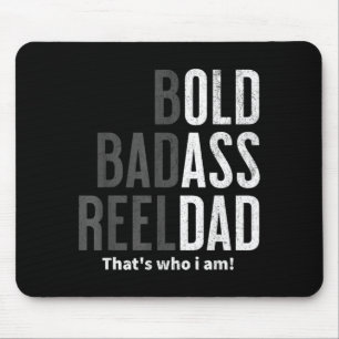 Bold reel dad gag funny fishing fathers day mouse pad