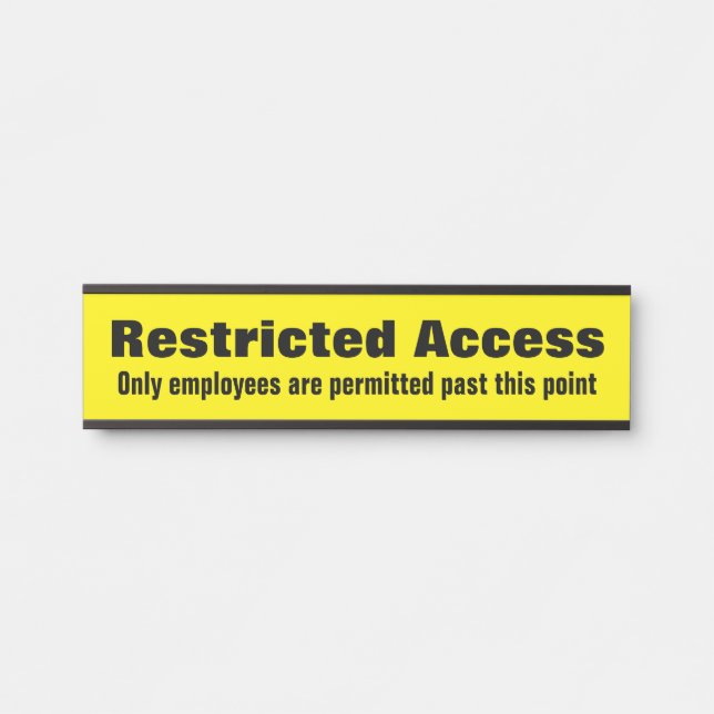 Bold "Restricted Access" Door Sign (Front)