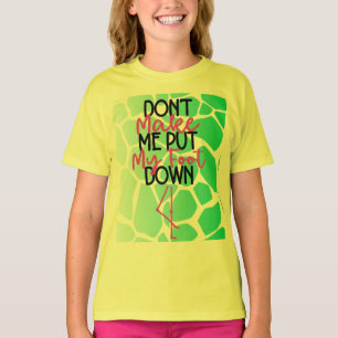 Bold Sass Graphic  “Don’t Make Me Put My Foot" T-Shirt