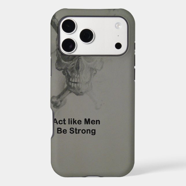 Bold Statement: Act Like Men, Be Strong (Back)