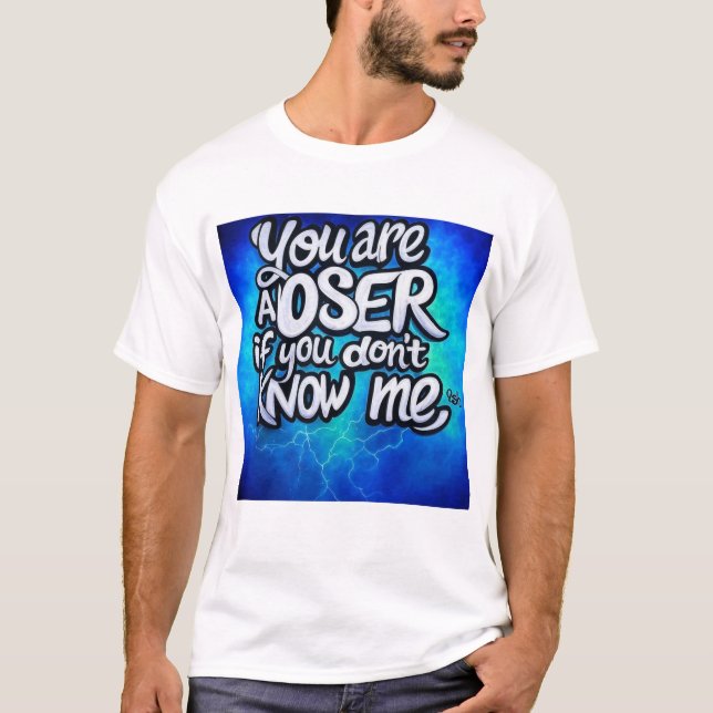 Bold Statement Tee – "You Are a Loser If You Don't (Front)