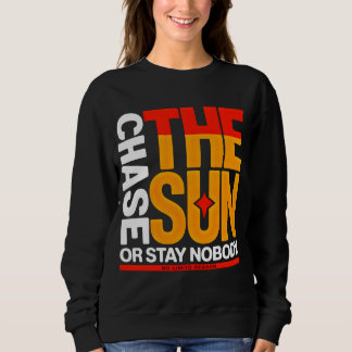 Bold Streetwear Chase The Sun Sunset for women Sweatshirt