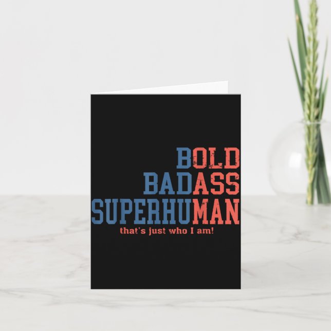 Bold Superhuman Thats Just Who I Am Funny Quote Card (Front)