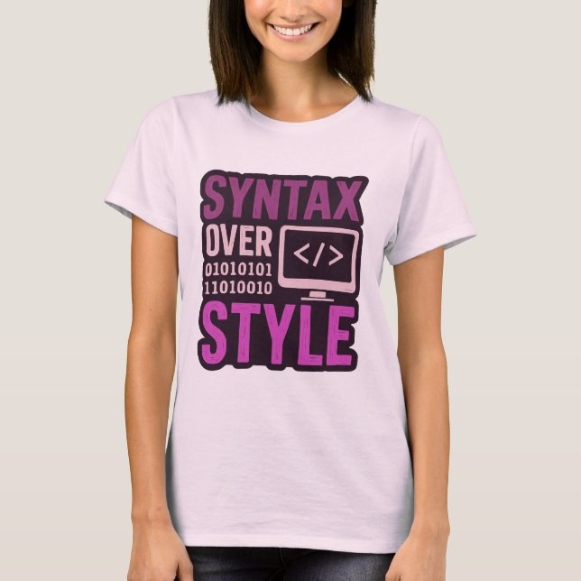 Bold Syntax Over Style Retro Graphic T-Shirt (Front)