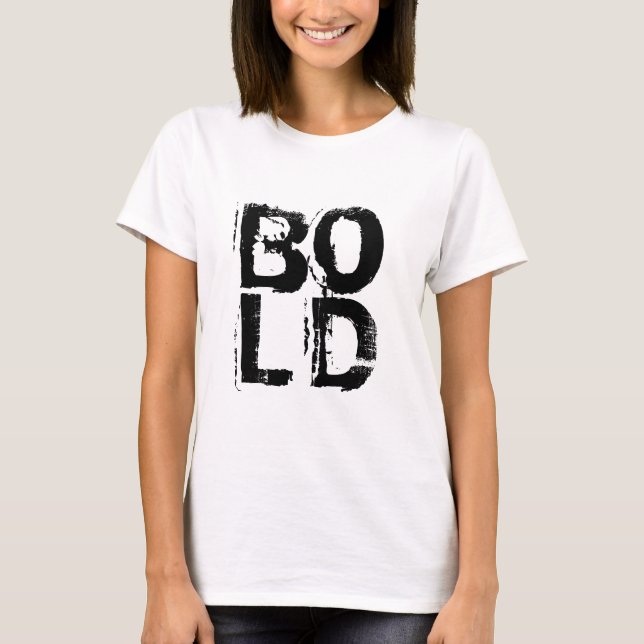 Bold T-Shirt (Front)