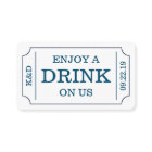 Bold Ticket Style "Enjoy A Drink On Us" Template