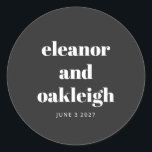 Bold Typography Black and White Modern Wedding Classic Round Sticker<br><div class="desc">Bold Typography Black and White Modern Wedding Classic Round Sticker</div>