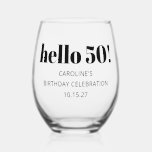 Bold Typography Modern 50th Birthday Party Custom Stemless Wine Glass<br><div class="desc">Bold Typography Modern 50th Birthday Party Custom Stemless Wine Glass</div>