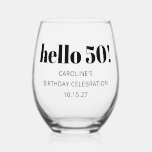 Bold Typography Modern 50th Birthday Party Custom Stemless Wine Glass<br><div class="desc">Bold Typography Modern 50th Birthday Party Custom Stemless Wine Glass</div>