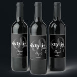 Bold Typography w/ Calligraphy 60th Birthday Party Wine Label<br><div class="desc">Bold typography with calligraphy 60 is sexy birthday party drink labels in black and white.  All text is completely customisable and matches our other 60 is nifty products.</div>