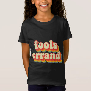 Bold Vintage "Fools Errand" Graphic Print #2 T-Shirt
