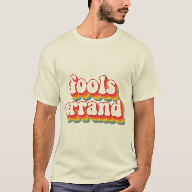 Bold Vintage "Fools Errand" Graphic Print T-Shirt (Front)