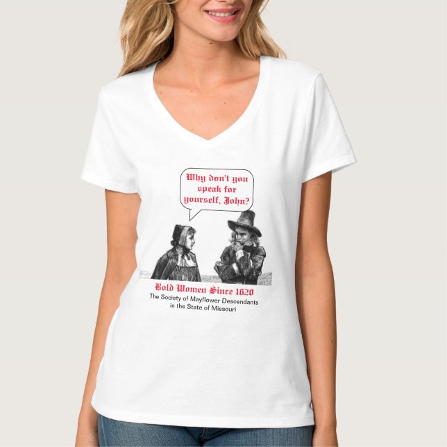 Bold Women Since 1620 (Mayflower Descendant) T-Shirt (Front)