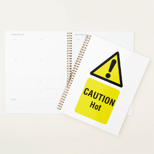 Bold Yellow Caution Hot Sign Safety Planner