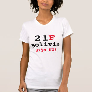 Bolivia dijo NO T-Shirt