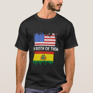 Bolivia Flag I'm Both Of Them Bolivian Pride Boliv T-Shirt