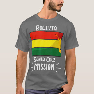 Bolivia Santa Cruz Mormon LDS Mission Missionary T-Shirt