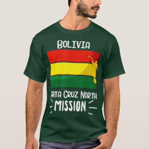 Bolivia Santa Cruz North Mormon LDS Mission Gift T-Shirt