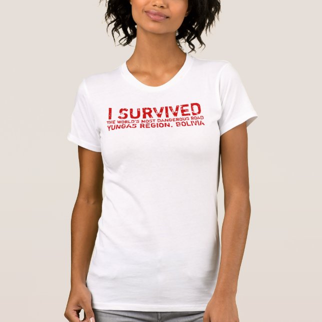 Bolivian Death Road Survivors Tee (Front)